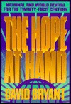 The Hope at Hand: National and World Revival for the 21st Century - David Bryant