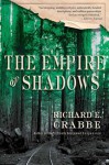 The Empire of Shadows - Richard Edward Crabbe