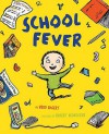 School Fever - Brod Bagert, Robert Neubecker