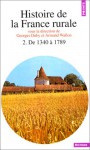 Histoire de la France rurale, tome 2 : de 1340 à 1789 - Hugues Neveux, Emmanuel Le Roy Ladurie