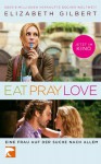 Eat, Pray, Love - Elizabeth Gilbert, Maria Mill