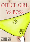 Hardcore XXX: Office Girl VS Boss (X-Rated One Shot) - sophie sin