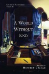 A World Without End - Matthew Graham