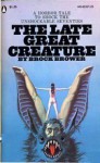 The Late Great Creature - Brock Brower