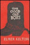 The Good Old Boys - Elmer Kelton, Don Graham