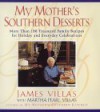 My Mother's Southern Desserts - James Villas, Dennis Gottlieb