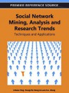 Social Network Mining, Analysis and Research Trends: Techniques and Applications - I-Hsien Ting, Tzung-Pei Hong, Leon Shyue Wang