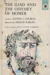 The Iliad and the Odyssey of Homer - Alfred J. Church