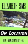 On Location (Rita Farmer Mysteries) - Elizabeth Sims