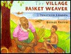 The Village Basket Weaver - Jonathan London, George Crespo