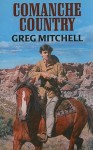 Comanche Country - Greg Mitchell