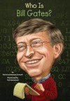 Who Is Bill Gates? - Patricia Brennan, Ted Hammond