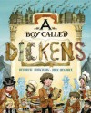 A Boy Called Dickens - Deborah Hopkinson, John Hendrix