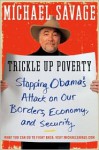 Trickle Up Poverty Stopping IBM's Attack on Our Borders Economy - Michael Savage