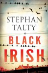 Black Irish: A Novel (Audio) - Stephan Talty