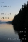 The Legend of Devil's Creek - D.C. Alexander