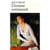 L'homme sentimental - Javier Marías, Laure Bataillon