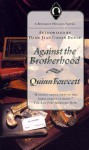 Against the Brotherhood - Quinn Fawcett, Chelsea Quinn Yarbro