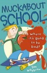 Muckabout School (Roaring Good Reads) - Ian Whybrow