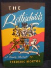 The Rothschilds- A Family Portrait - Frederic Morton