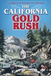 The California Gold Rush - Linda Jacobs Altman