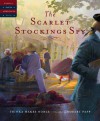 The Scarlet Stockings Spy (Tales of Young Americans) - Trinka Hakes Noble, Robert Papp