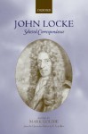 John Locke: Selected Correspondence - Mark Goldie