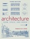 Architecture: Form, Space, & Order, 3rd Edition - Francis D.K. Ching