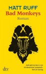 Bad Monkeys - Matt Ruff, Ditte Bandini, Giovanni Bandini