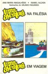 Uma Aventura na Falésia / Uma Aventura em Viagem (#3, #4) - Ana Maria Magalhães, Isabel Alçada, Arlindo Fagundes