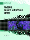 Invasive Aquatic and Wetland Plants - Suellen May