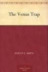 The Venus Trap - Evelyn E. Smith, Dick Francis