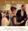 Habits of the House - Fay Weldon, Katherine Kellgren