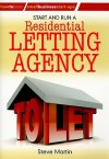 Start and Run a Residential Letting Agency (Small Business Start Up) (How to Books: Small Business Start-Ups) - Steve Martin