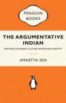 The Argumentative Indian - Writings on Indian Culture, History and Identity - Amartya Sen