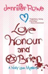 Love, Honour, and O'Brien (A Holly Love Mystery #1) - Jennifer Rowe