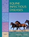 Equine Infectious Diseases - Debra C Sellon, Maureen Long, Debra C. Sellon Dvm Dacvim, Maureen Long Dvm Dacvim