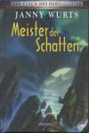 Meister der Schatten - Janny Wurts, Frauke Meier