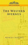 The Western Avernus - Morley Roberts