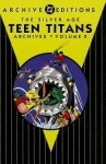 The Silver Age Teen Titans Archives Vol. 2 - Bob Haney, Nick Cardy