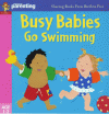 Busy Babies Go Swimming (Practical Parenting) - Jane Kemp, Clare Walters