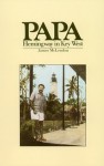 Papa Hemingway in Key West - James McLendon