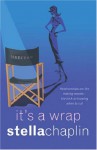 It's A Wrap - Stella Chaplin