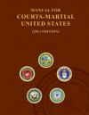 Manual For Courts-Martial States 2012 Edition - United States Department of Defense