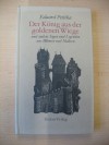 Der König aus der goldenen Wiege und andere Sagen und Legenden aus Böhmen und Mähren,[Mit Holzstichen von Helga Paditz. Dt. von Gustav Just] - Eduard Petiska