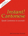 Instant Cantonese Speak Cantonese in Seconds - Nick Theobald