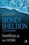 Sombras de Um Verão (Portuguese Edition) - Sidney Sheldon, Tilly Bagshawe