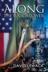 Along The Watchtower - David Litwack