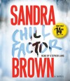 Chill Factor - Sandra Brown, Stephen Lang