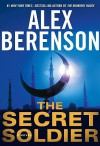 The Secret Soldier - Alex Berenson